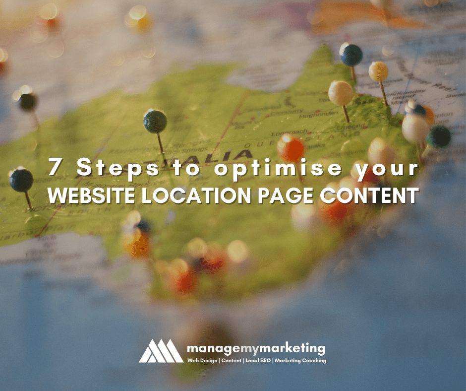 7 Steps to Optimise your Website Location Page Content